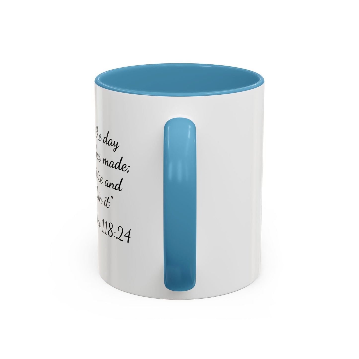 Psalm 118:24 Accent Coffee Mug — "This is the day the Lord has made" Inspirational Scripture Mug