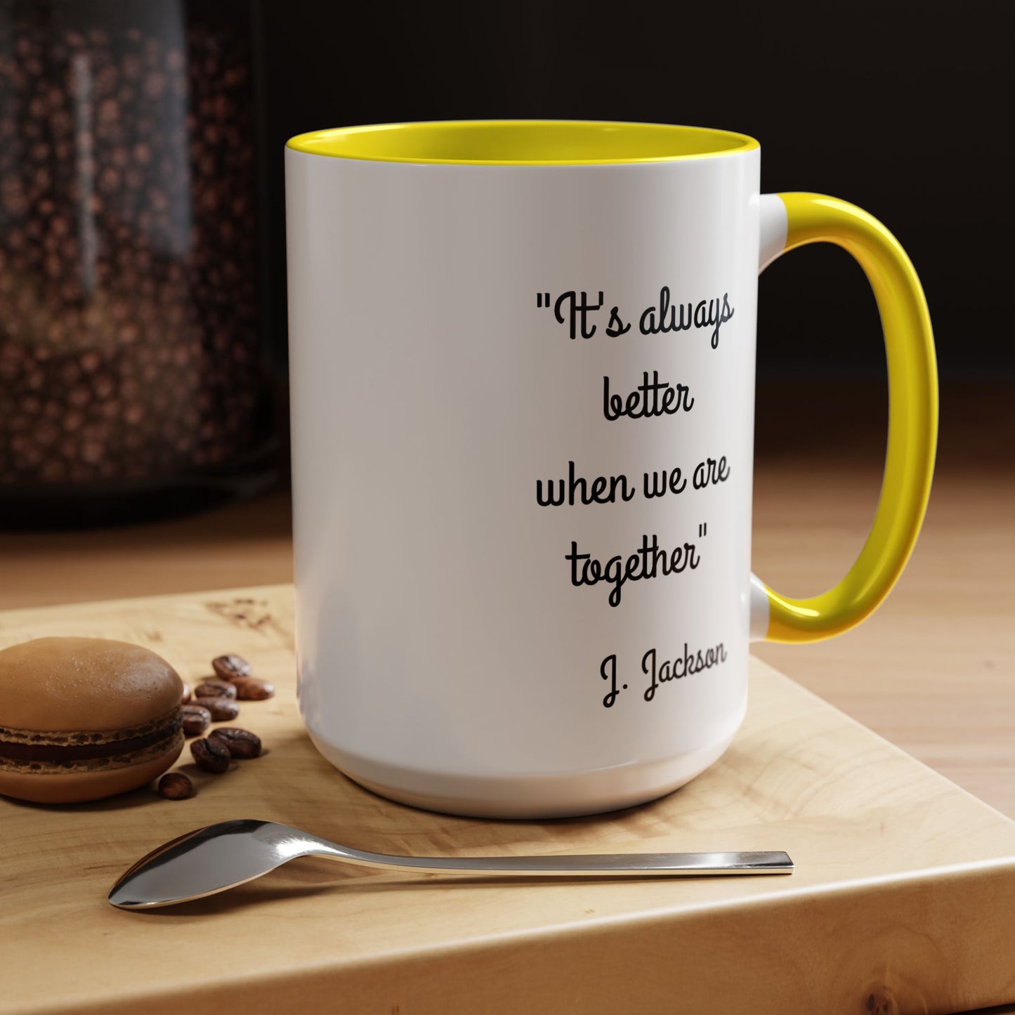 Romantic Coffee Mug - It's Always Better When We're Together