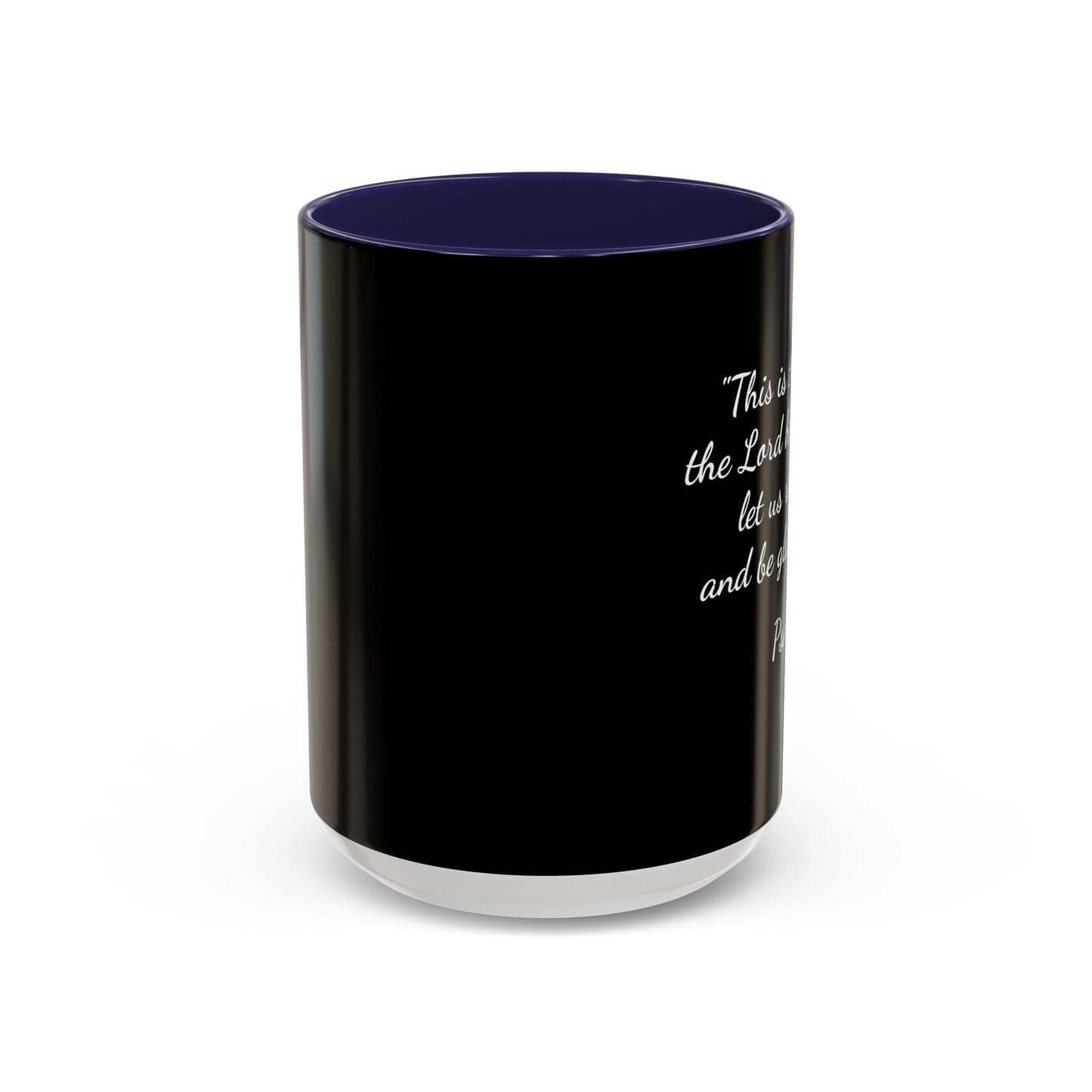 Psalm 118:24 Accent Coffee Mug — Inspirational Christian Scripture Mug (11/15oz)