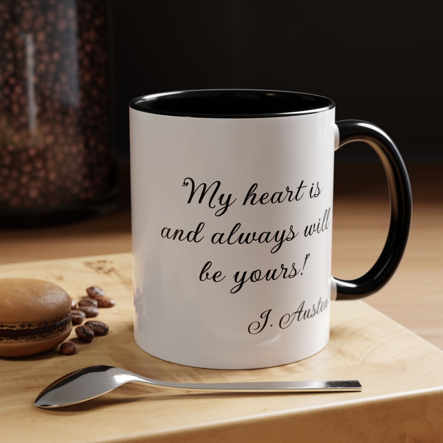 Romantic Coffee Mug "My heart is and always will be yours"